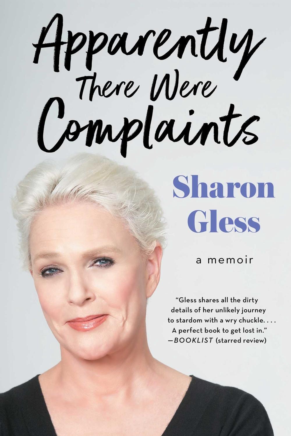 Apparently There Were Complaints by Sharon Gless - ISBN: 9781501125966