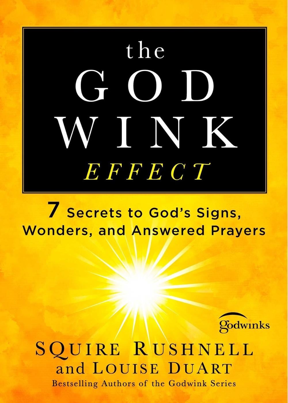 The Godwink Effect by SQuire Rushnell - ISBN: 9781501127083
