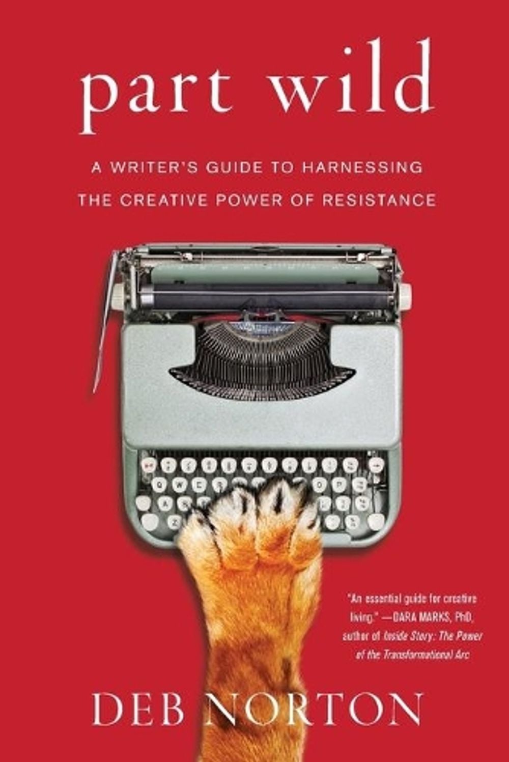 Part Wild by Deb Norton - ISBN: 9781501129155