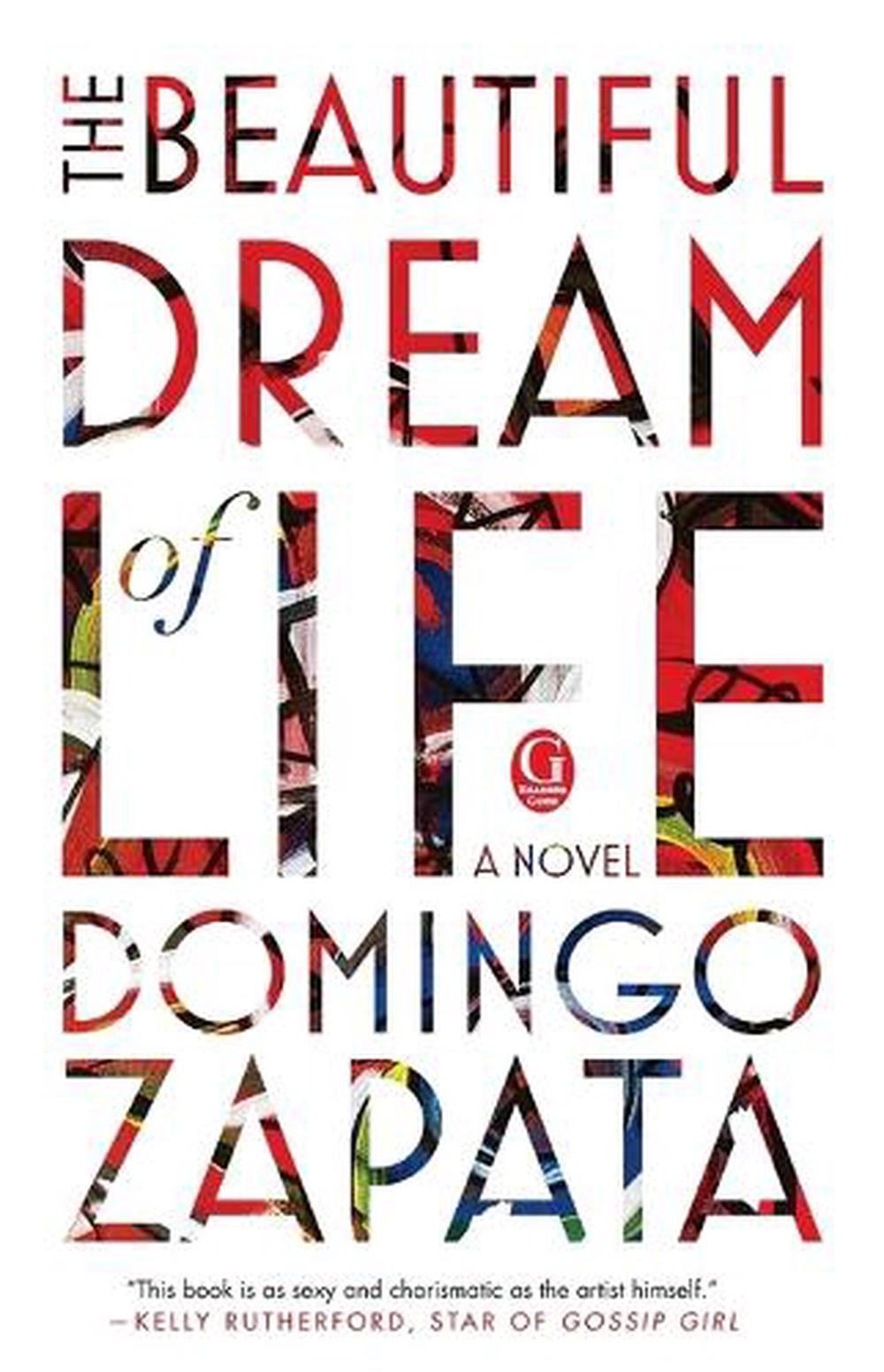 The Beautiful Dream of Life by Domingo Zapata - ISBN: 9781501129278