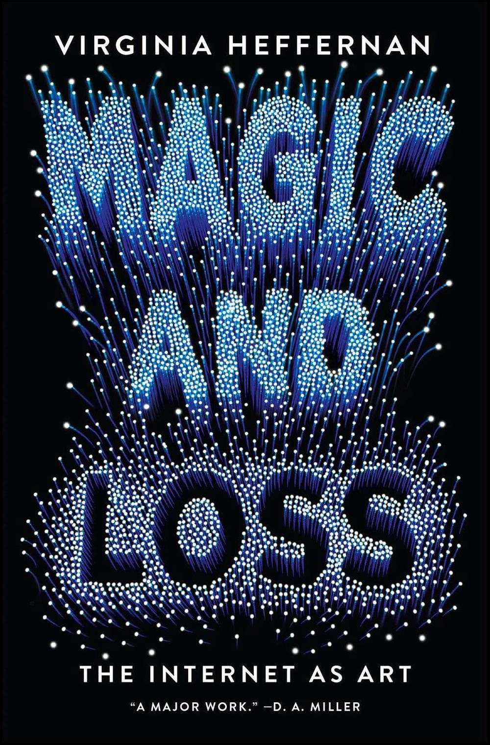 Magic and Loss by Virginia Heffernan - ISBN: 9781501132674