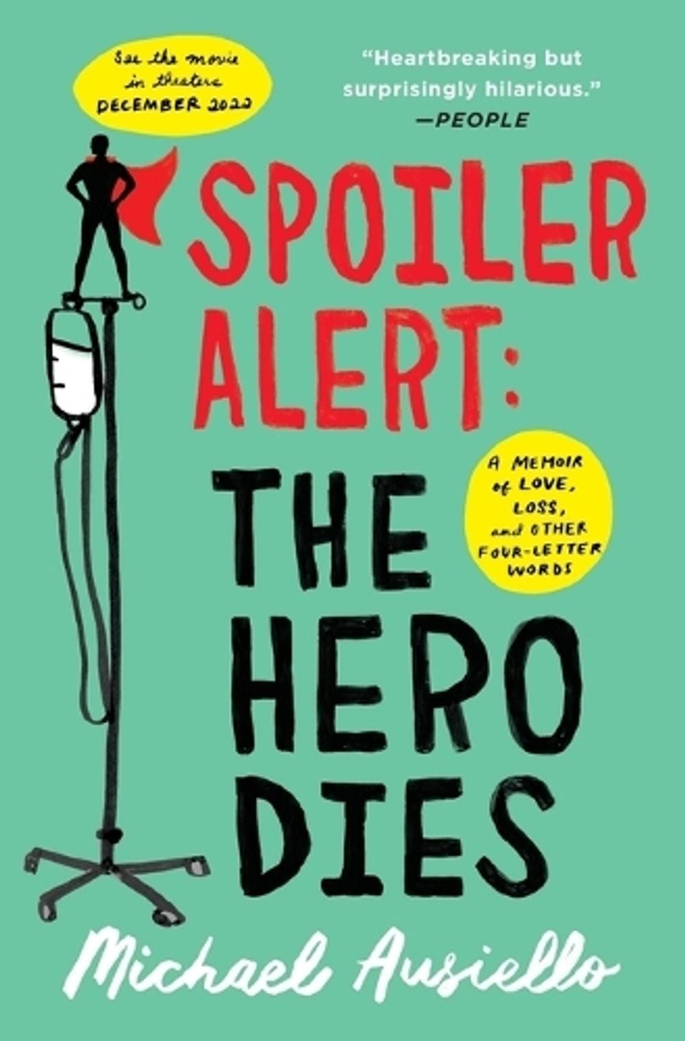 Spoiler Alert: The Hero Dies by Michael Ausiello - ISBN: 9781501134975