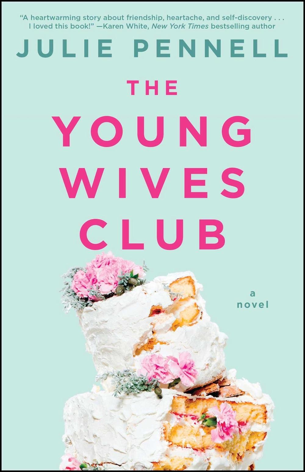 The Young Wives Club by Julie Pennell - ISBN: 9781501136467