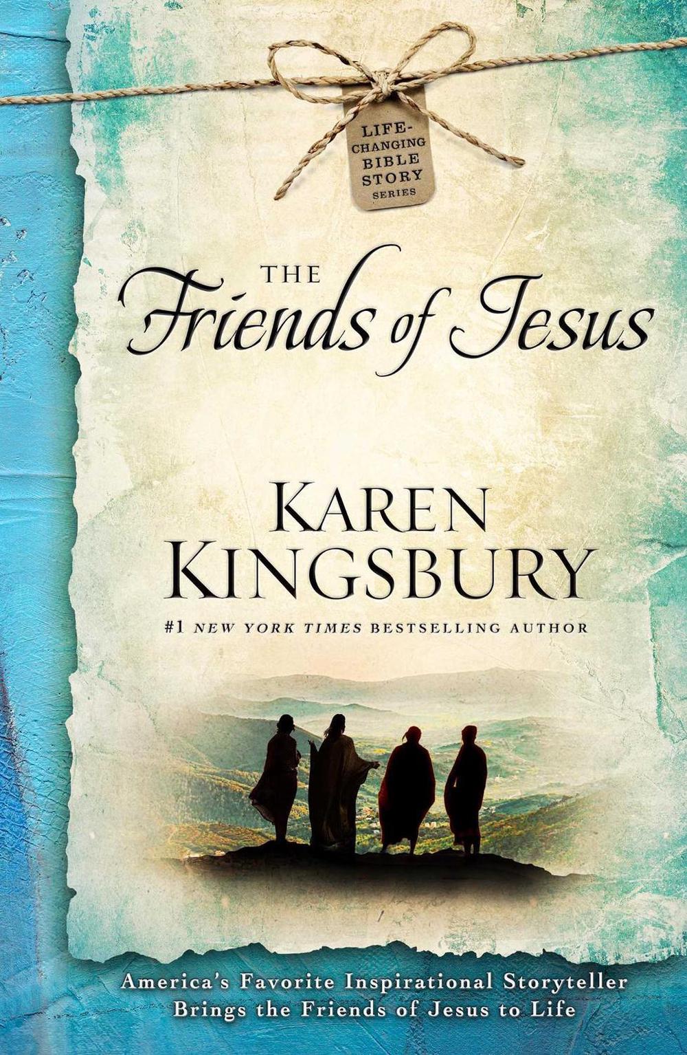 The Friends of Jesus by Karen Kingsbury - ISBN: 9781501143113