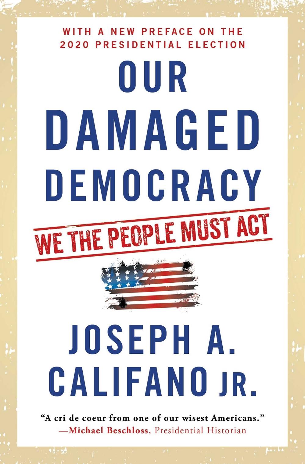 Our Damaged Democracy by Joseph A. Califano - ISBN: 9781501144622