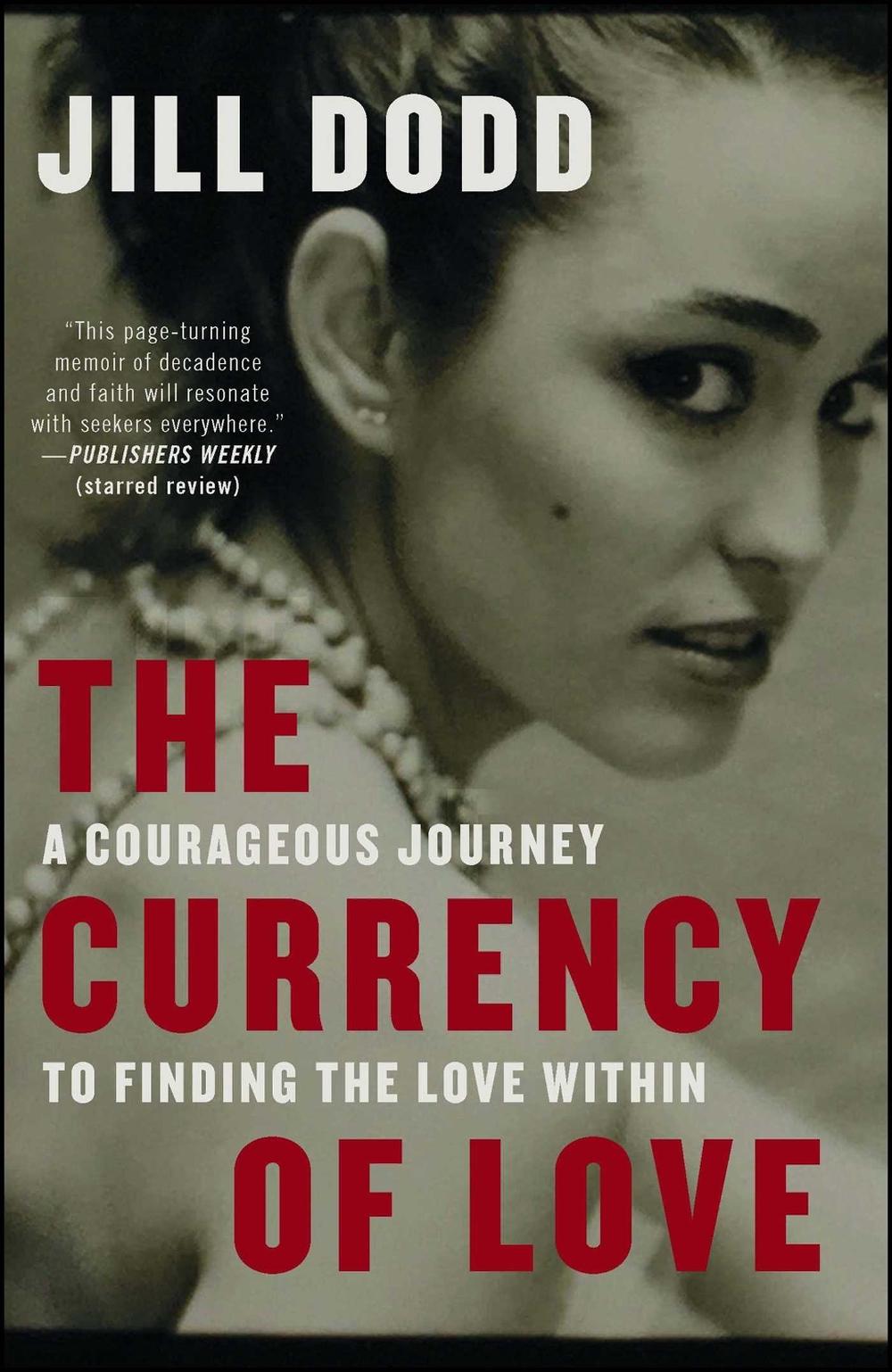 The Currency of Love by Jill Dodd - ISBN: 9781501150388