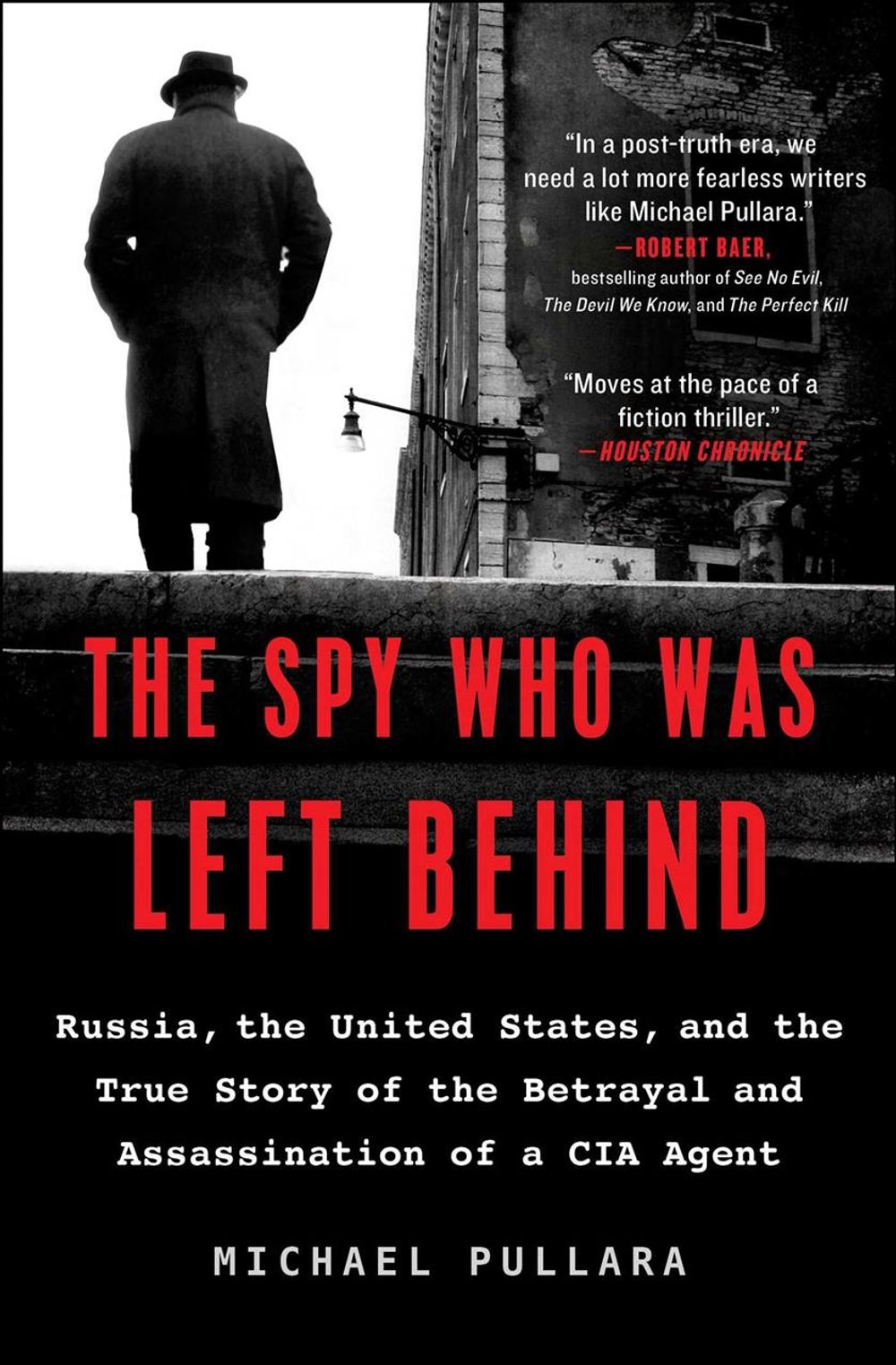 The Spy Who Was Left Behind by Michael Pullara - ISBN: 9781501152146