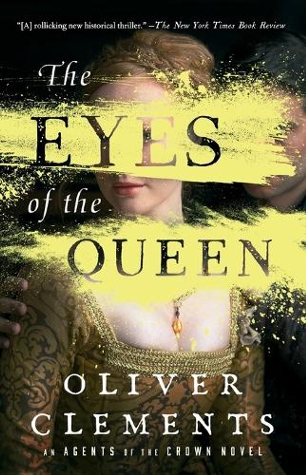 The Eyes of the Queen by Oliver Clements - ISBN: 9781501154706