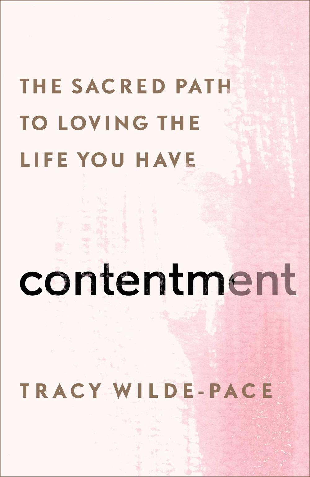 Contentment by Tracy Wilde-Pace - ISBN: 9781501156311