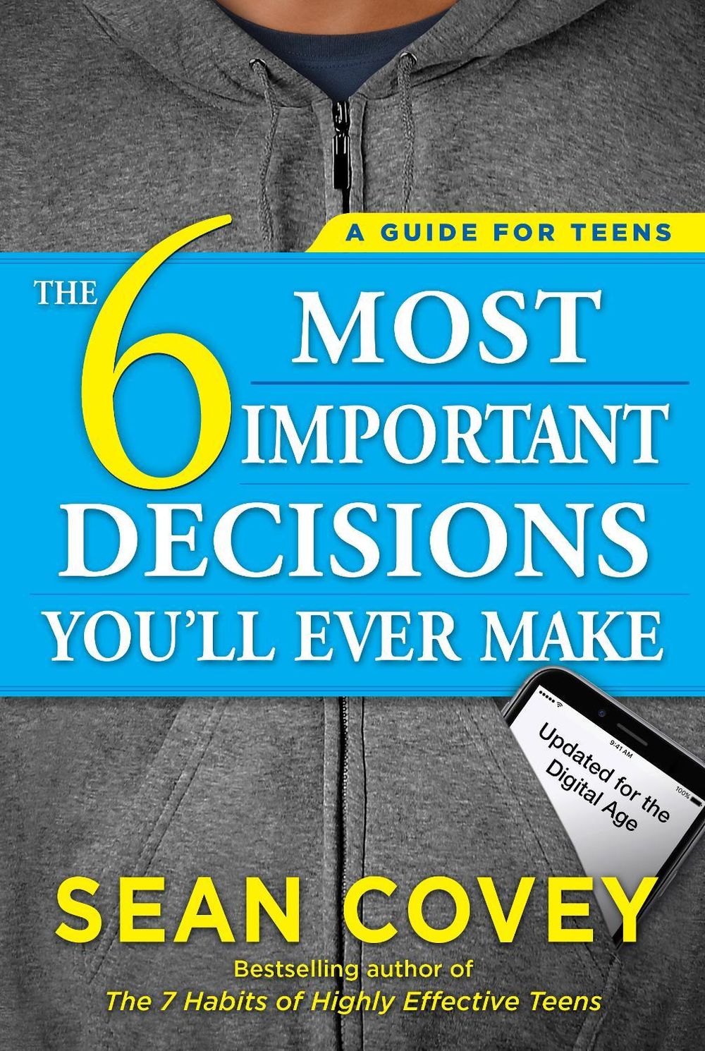 The 6 Most Important Decisions You'll Ever Make by Sean Covey - ISBN: 9781501157134