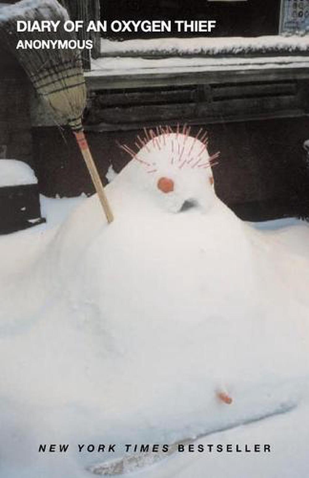 Diary of an Oxygen Thief, 9781501157851