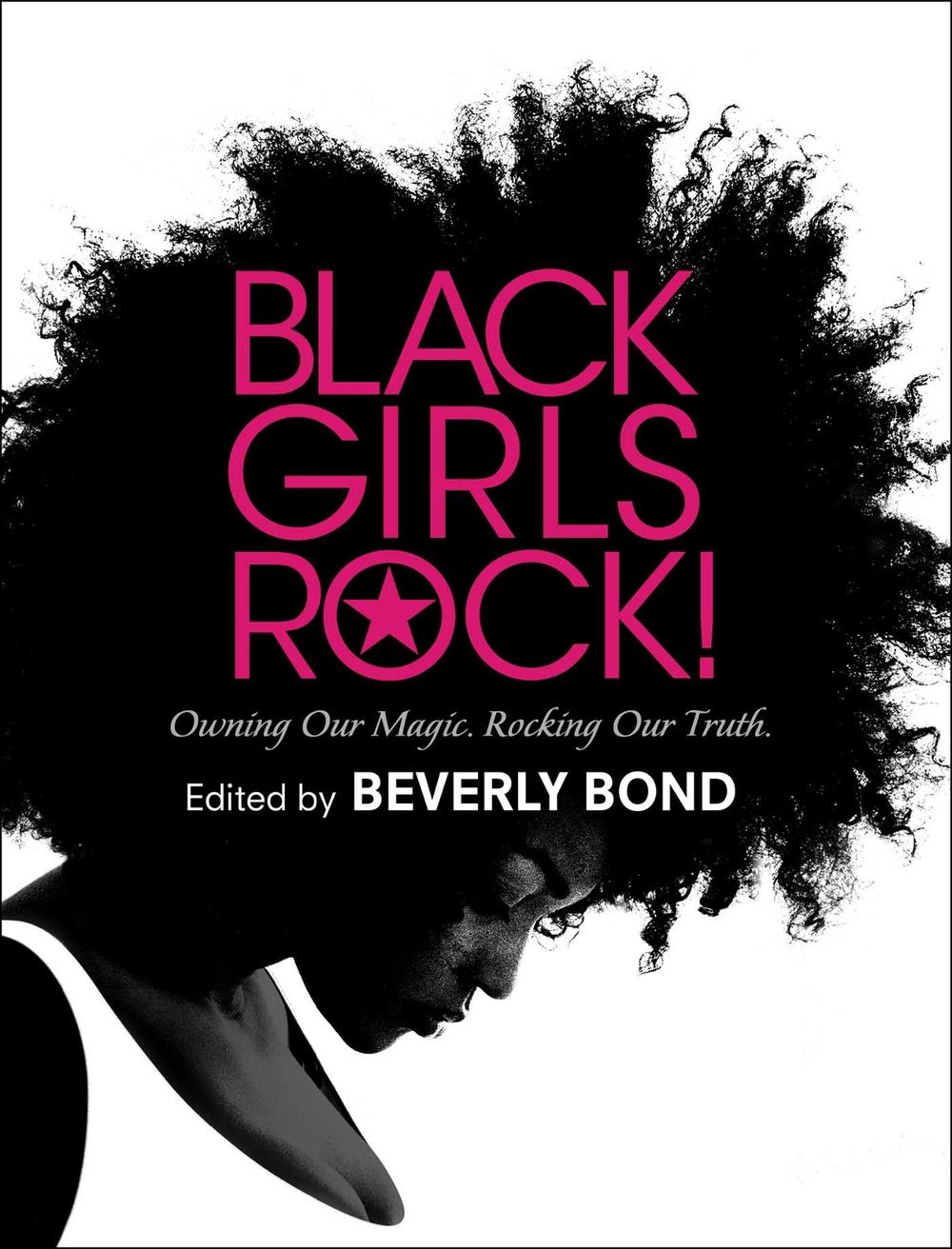 Black Girls Rock! by Beverly Bond - ISBN: 9781501157929