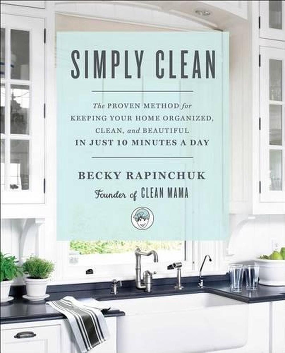 Simply Clean by Becky Rapinchuk - ISBN: 9781501158797