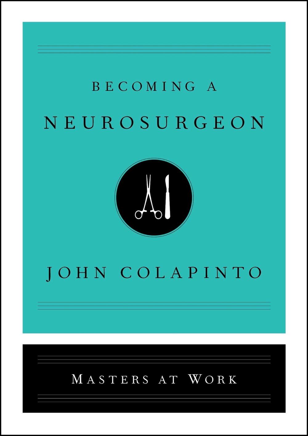 Becoming a Neurosurgeon, 9781501159176