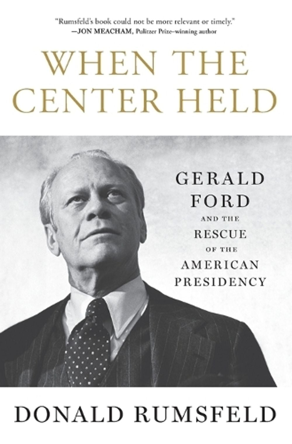 When the Center Held by Donald Rumsfeld - ISBN: 9781501172946