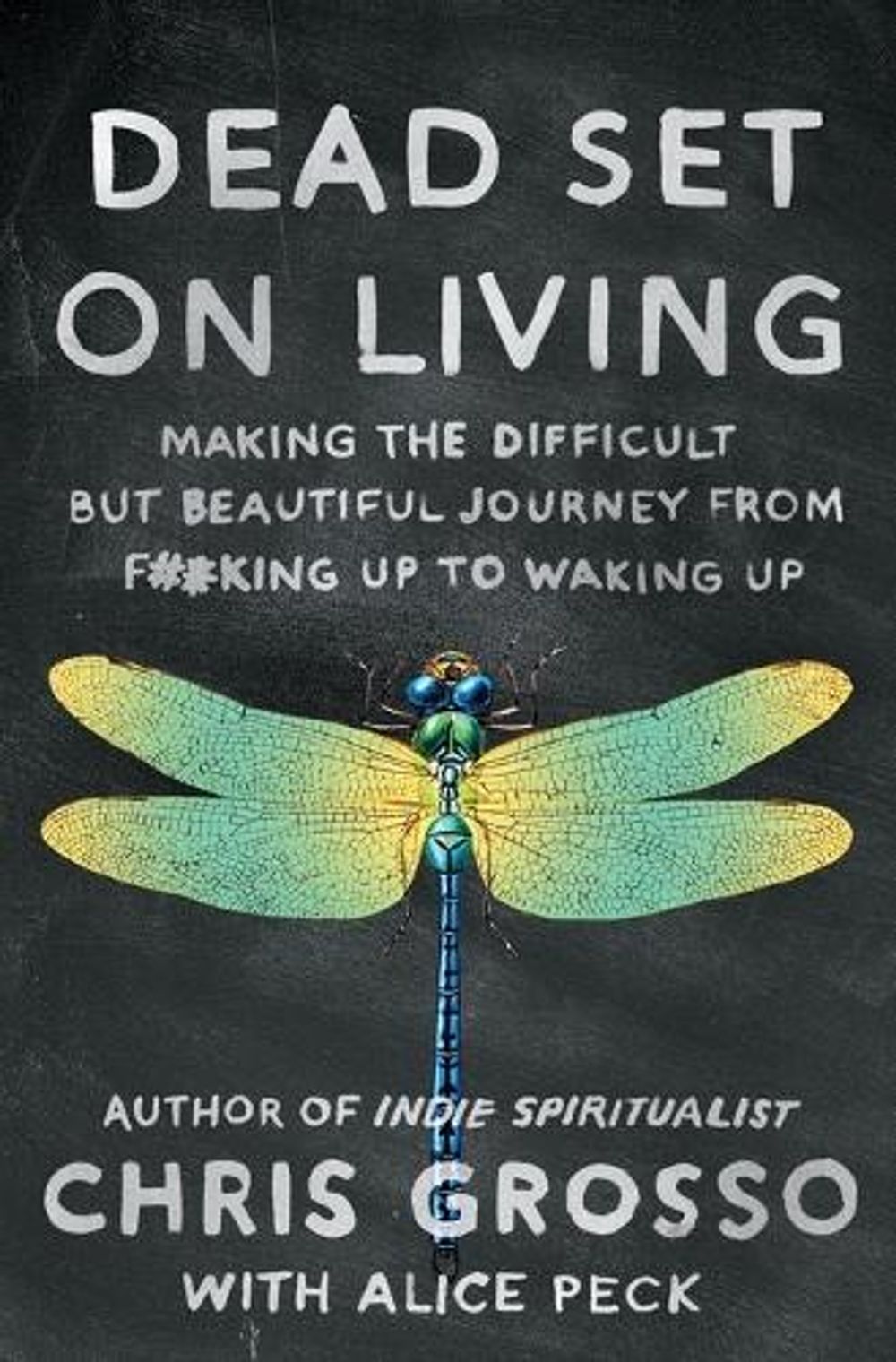 Dead Set on Living by Chris Grosso - ISBN: 9781501173974
