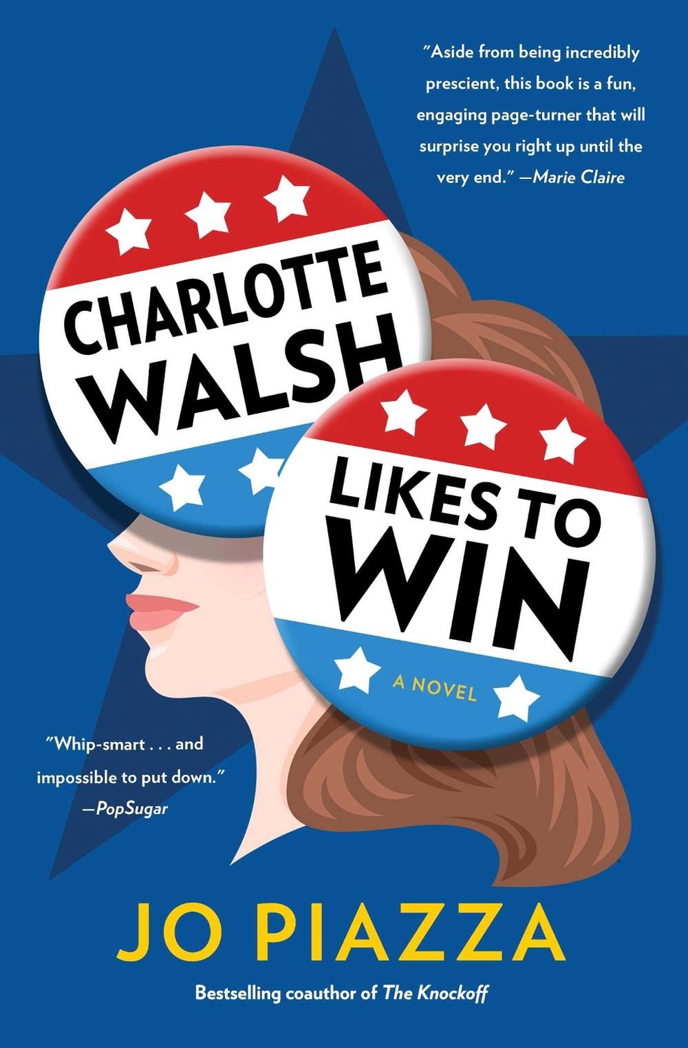 Charlotte Walsh Likes To Win by Jo Piazza - ISBN: 9781501179433