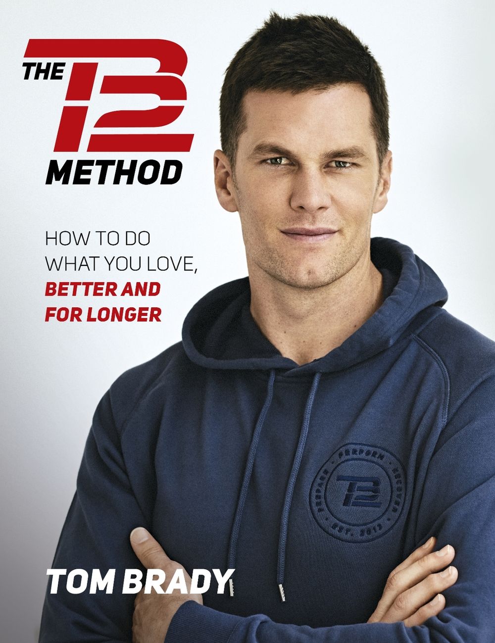 The TB12 Method by Tom Brady - ISBN: 9781501180743