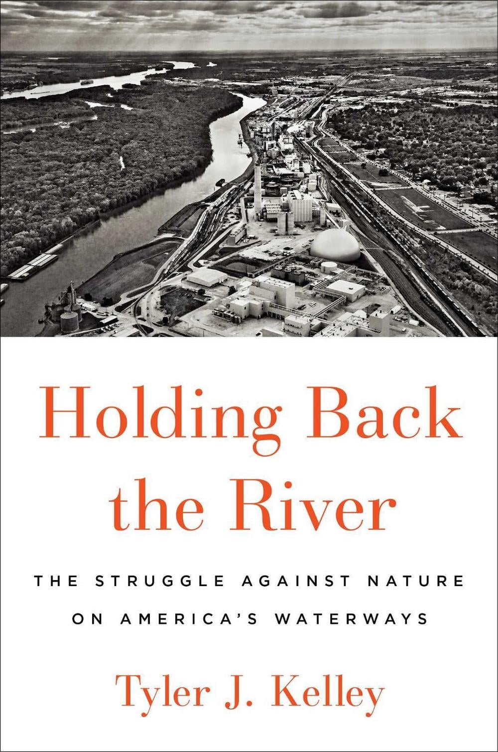 Holding Back the River by Tyler J. Kelley - ISBN: 9781501187049