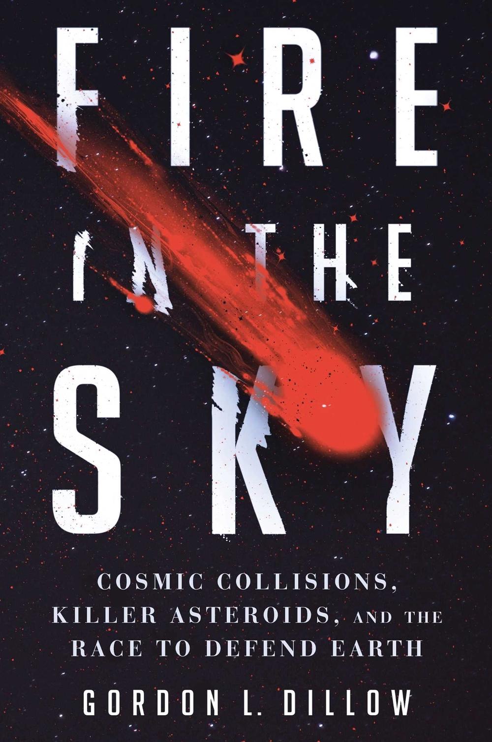 Fire in the Sky by Gordon L. Dillow - ISBN: 9781501187742