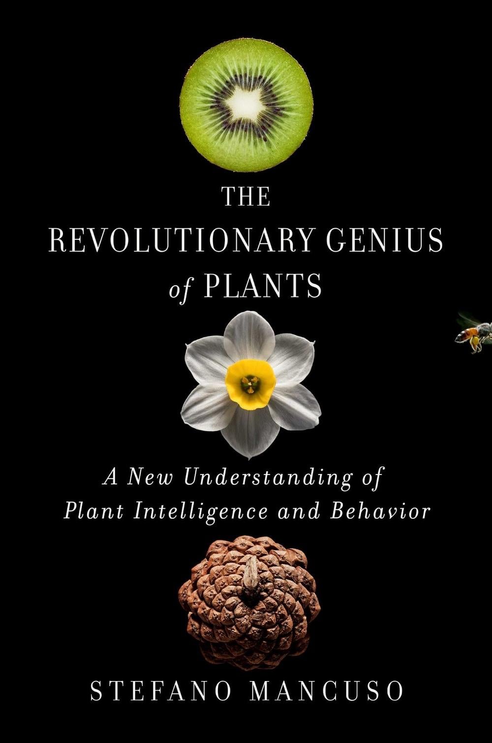 The Revolutionary Genius of Plants by Stefano Mancuso - ISBN: 9781501187858