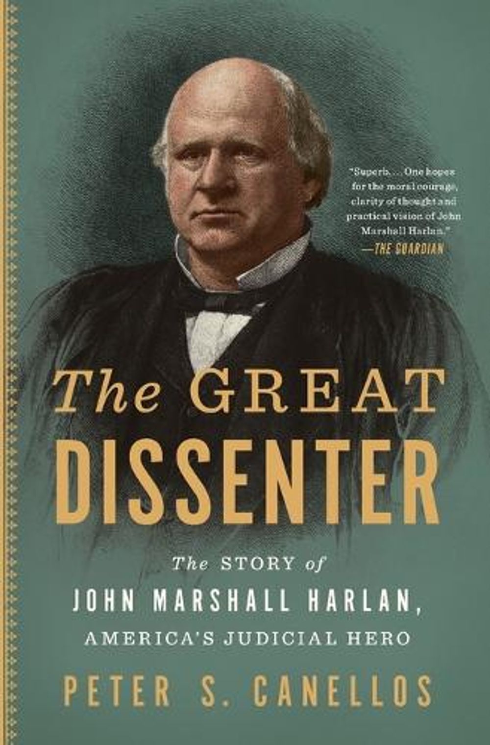 The Great Dissenter by Peter S. Canellos - ISBN: 9781501188213