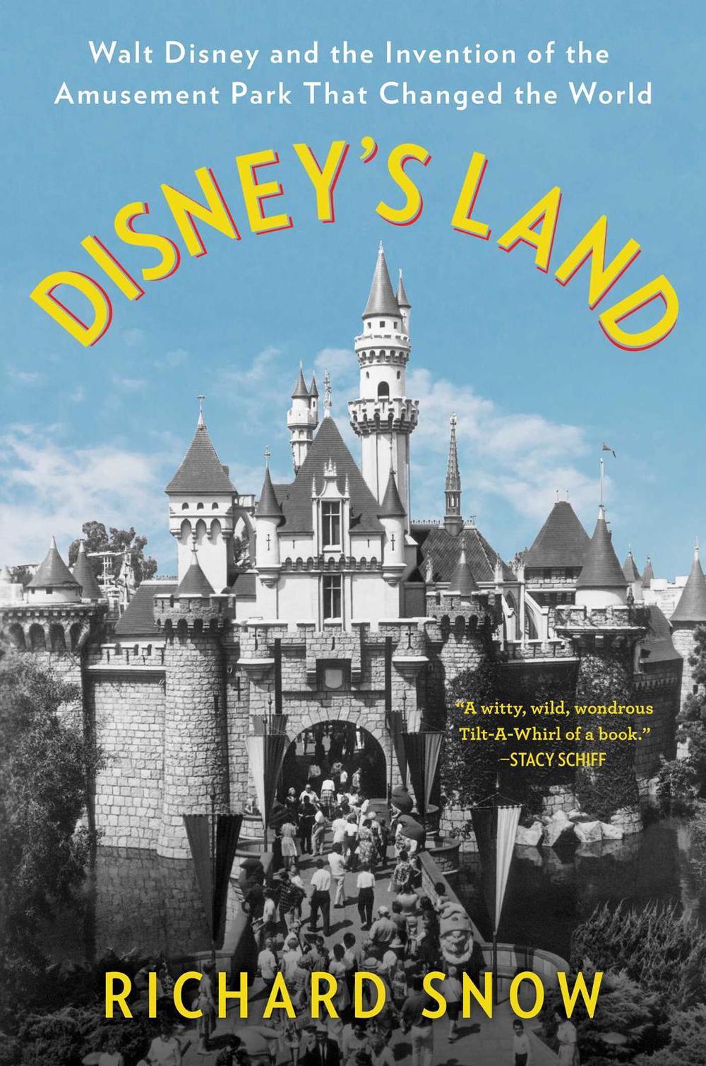 Disney's Land by Richard Snow - ISBN: 9781501190803