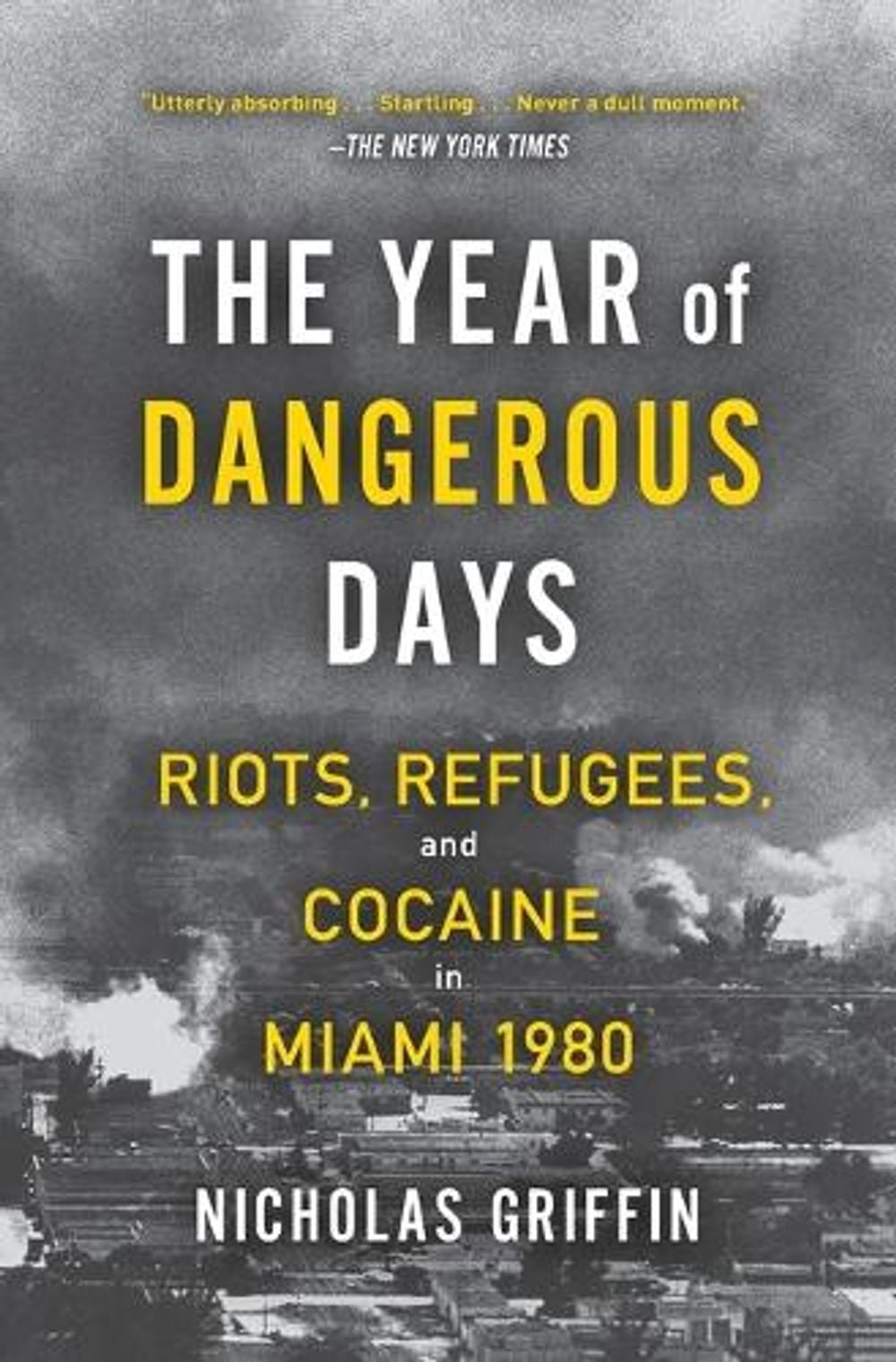 The Year of Dangerous Days by Nicholas Griffin - ISBN: 9781501191039