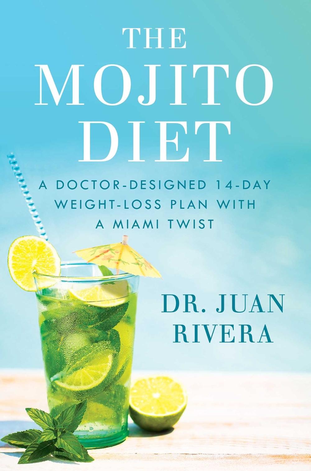 The Mojito Diet by Dr Juan Rivera - ISBN: 9781501192012