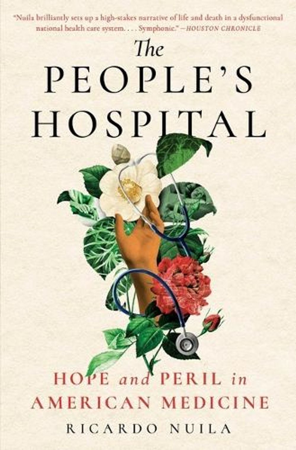 The People's Hospital by M.D. Ricardo Nuila - ISBN: 9781501198052