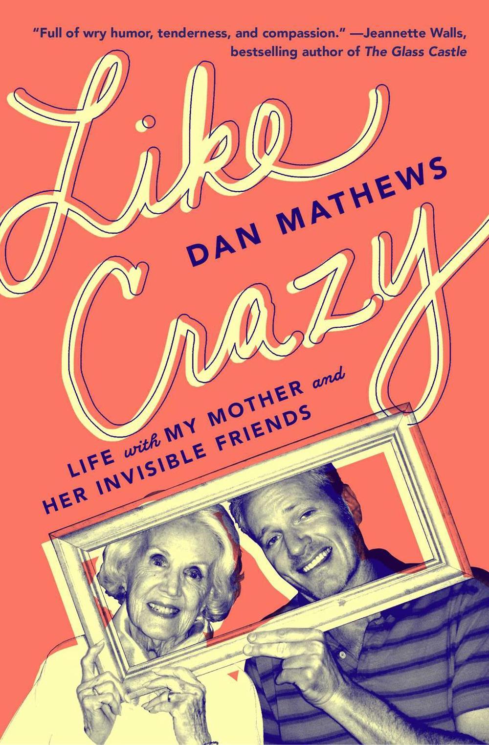 Like Crazy by Dan Mathews - ISBN: 9781501199998