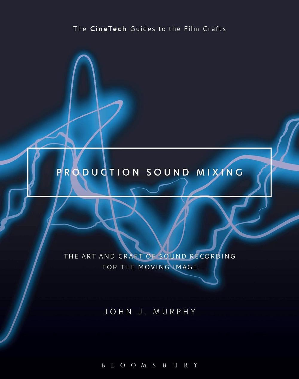 Production Sound Mixing, 9781501307089