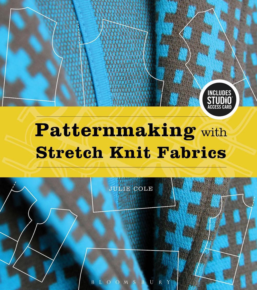 Patternmaking with Stretch Knit Fabrics, 9781501318245