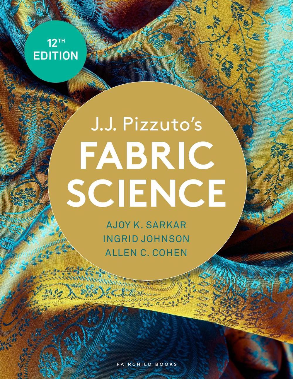 J.J. Pizzuto's Fabric Science by Ingrid Johnson - ISBN: 9781501367878
