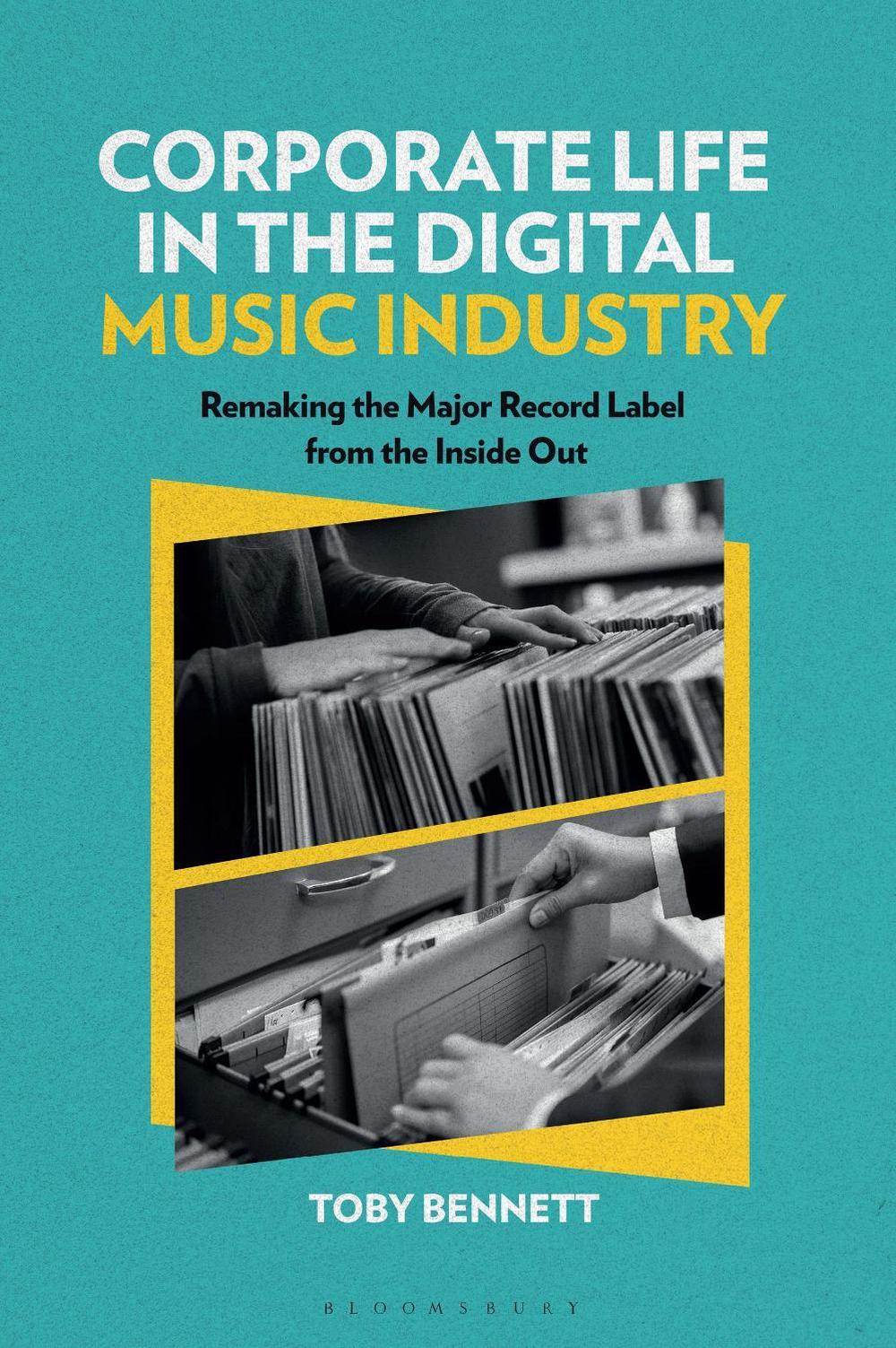 Corporate Life in the Digital Music Industry, 9781501387227