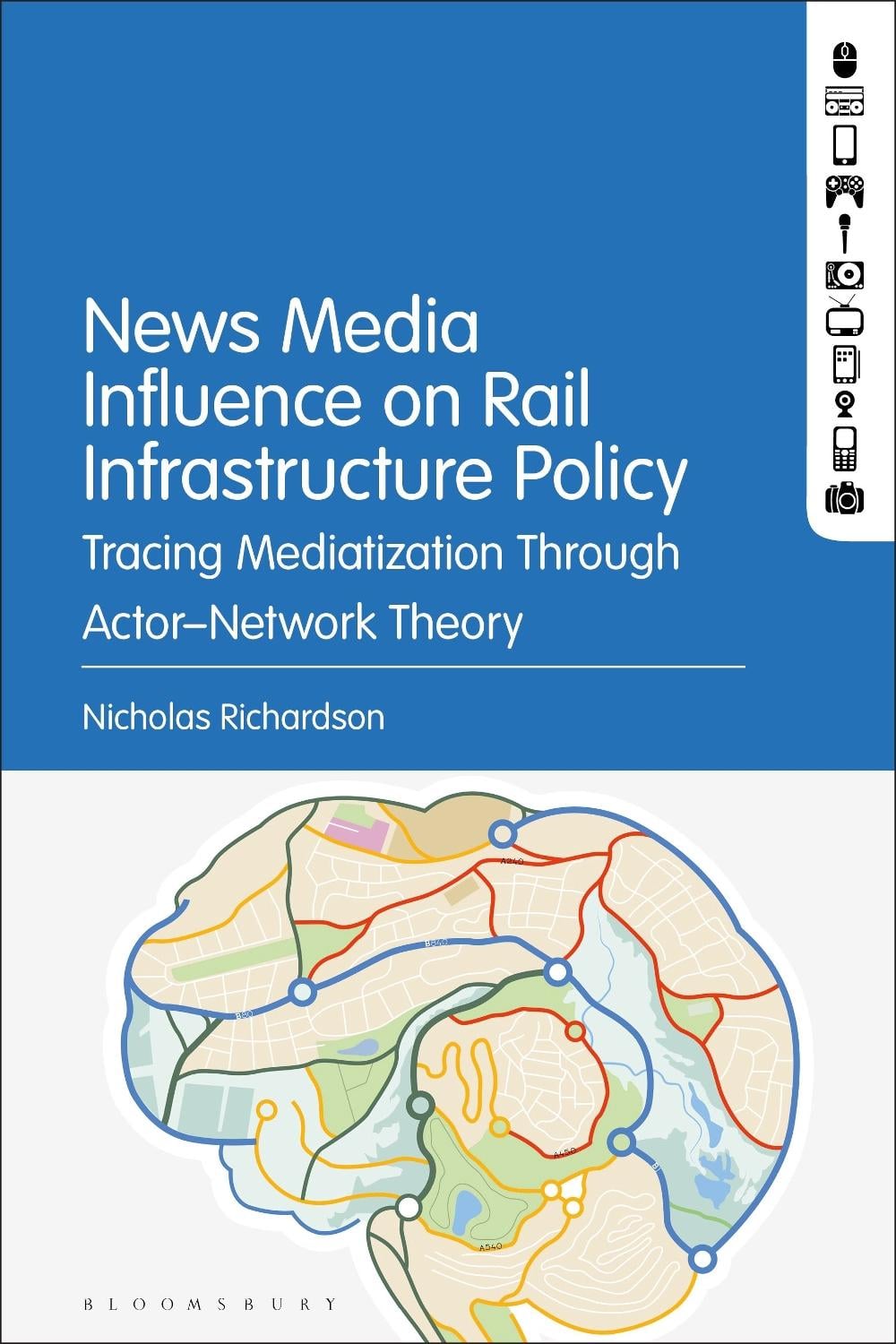 News Media Influence on Rail Infrastructure Policy by Nicholas Richardson - ISBN: 9781501387456