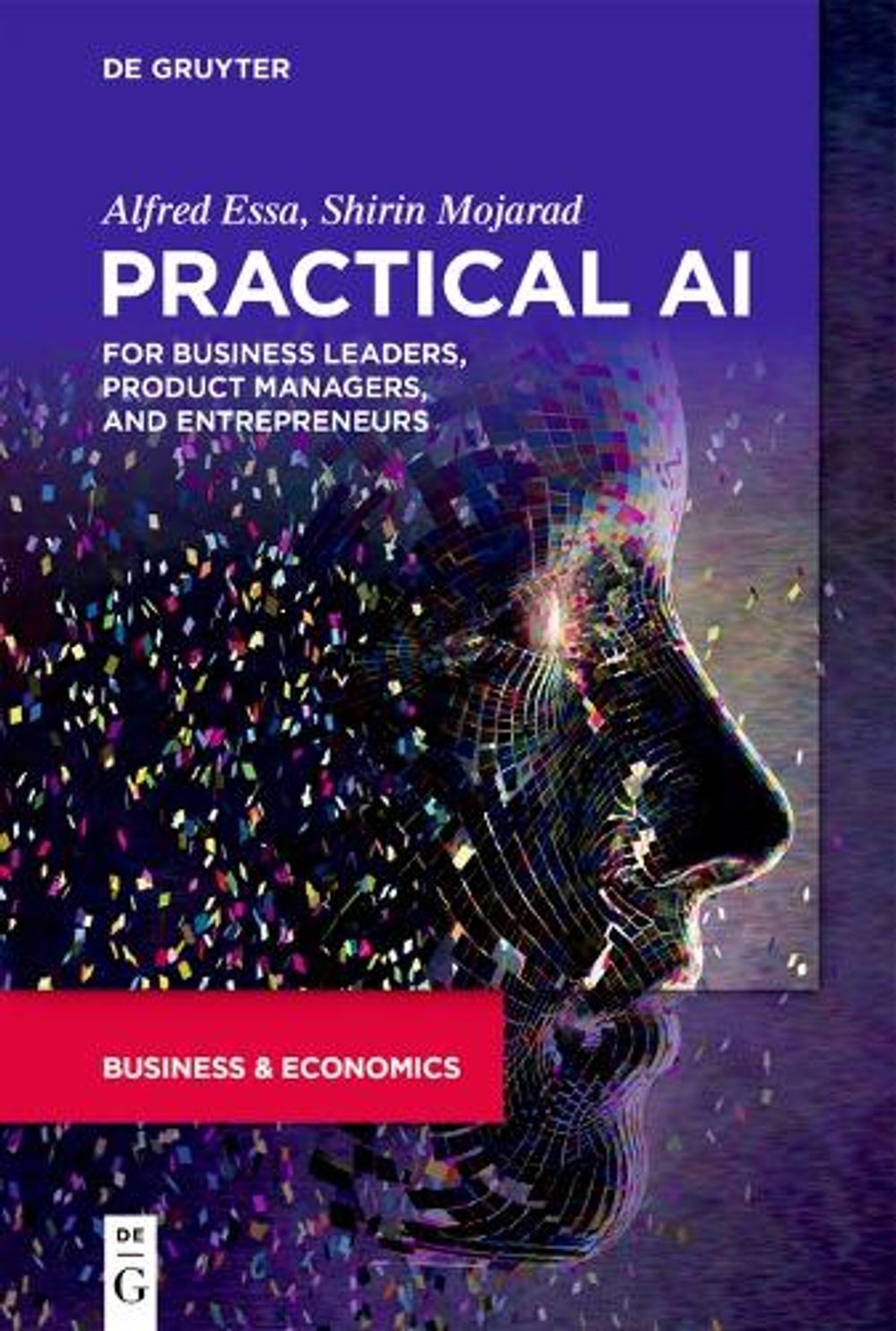 Practical AI for Business Leaders, Product Managers, and Entrepreneurs ...