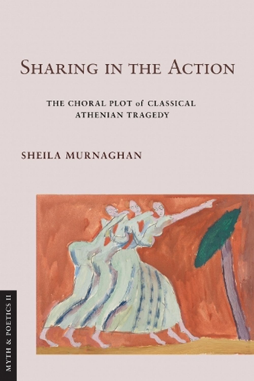 Sharing in the Action by Sheila Murnaghan - ISBN: 9781501787256