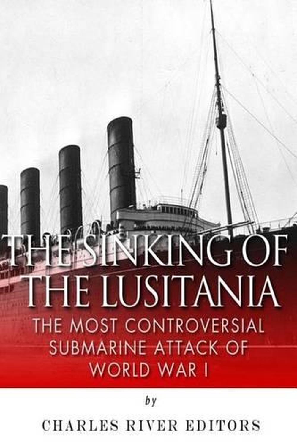 The Sinking of the Lusitania, 9781502427526
