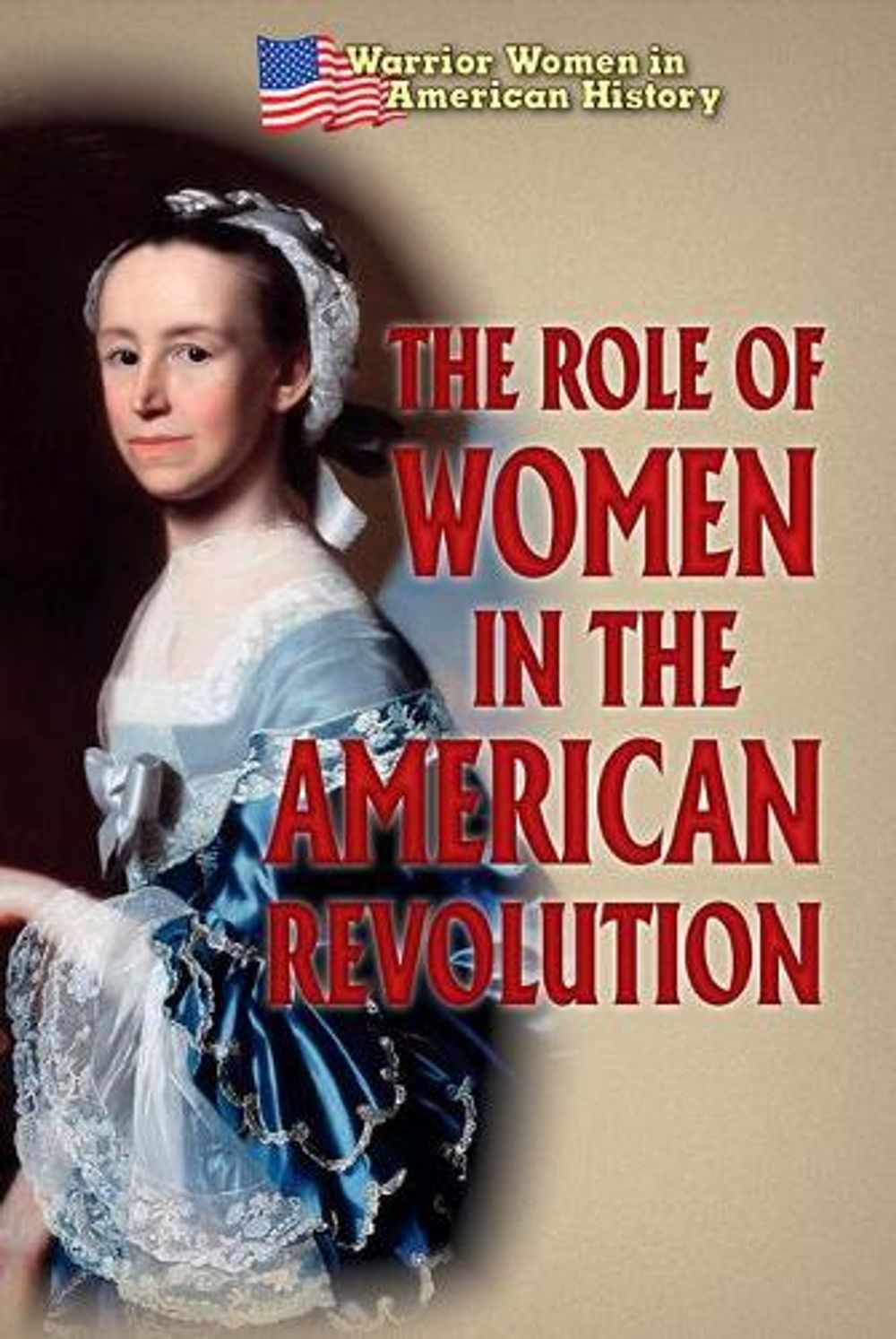 The Role of Women in the American Revolution by Hallie Murray ...