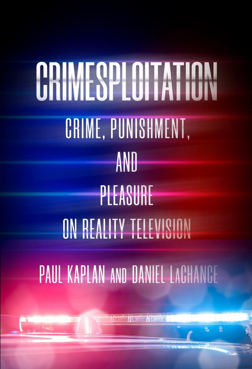 Crimesploitation by Daniel LaChance - ISBN: 9781503631731