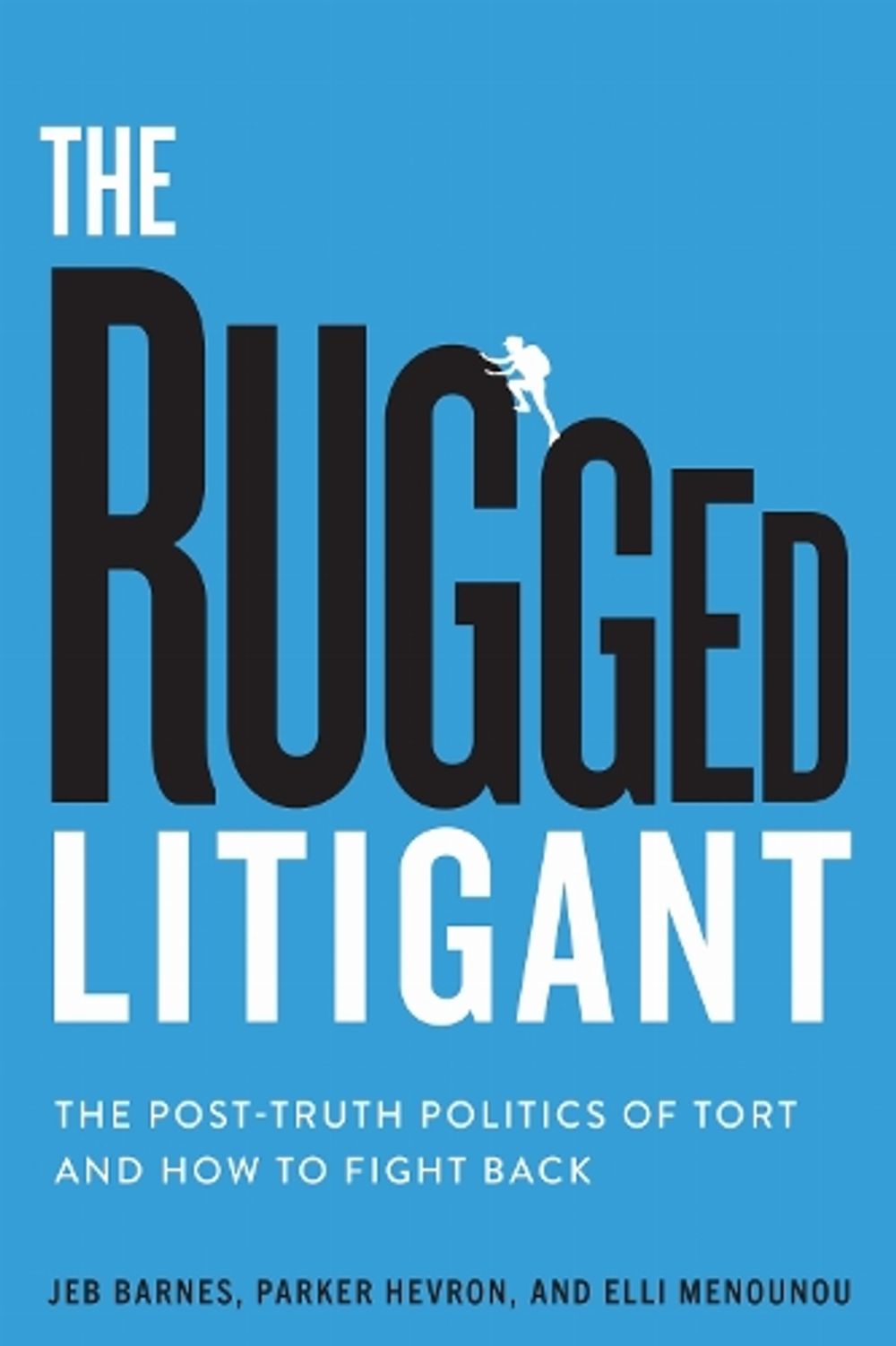 The Rugged Litigant by Jeb Barnes - ISBN: 9781503647527