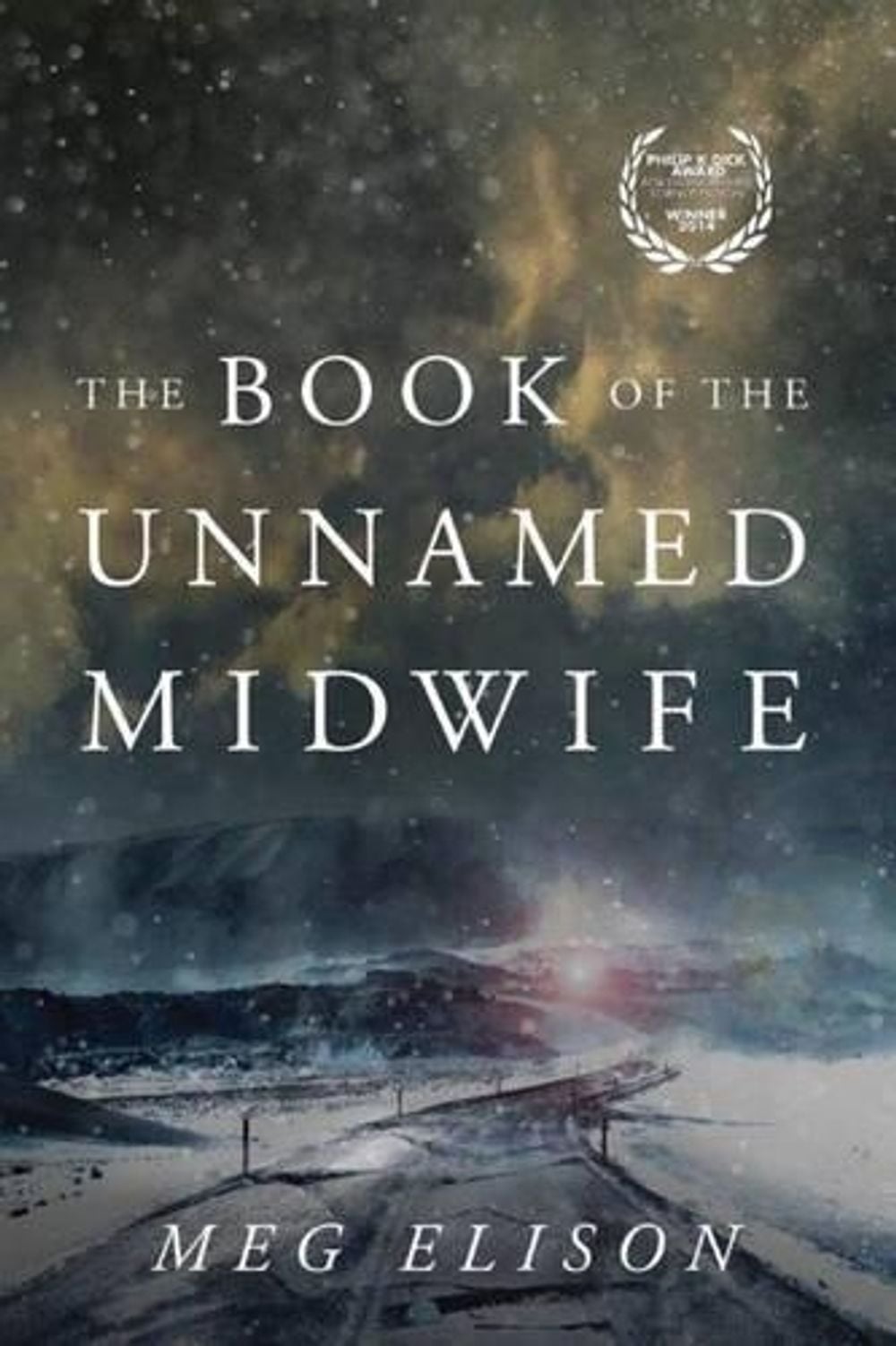 The Book of the Unnamed Midwife by Meg Elison - ISBN: 9781503939110