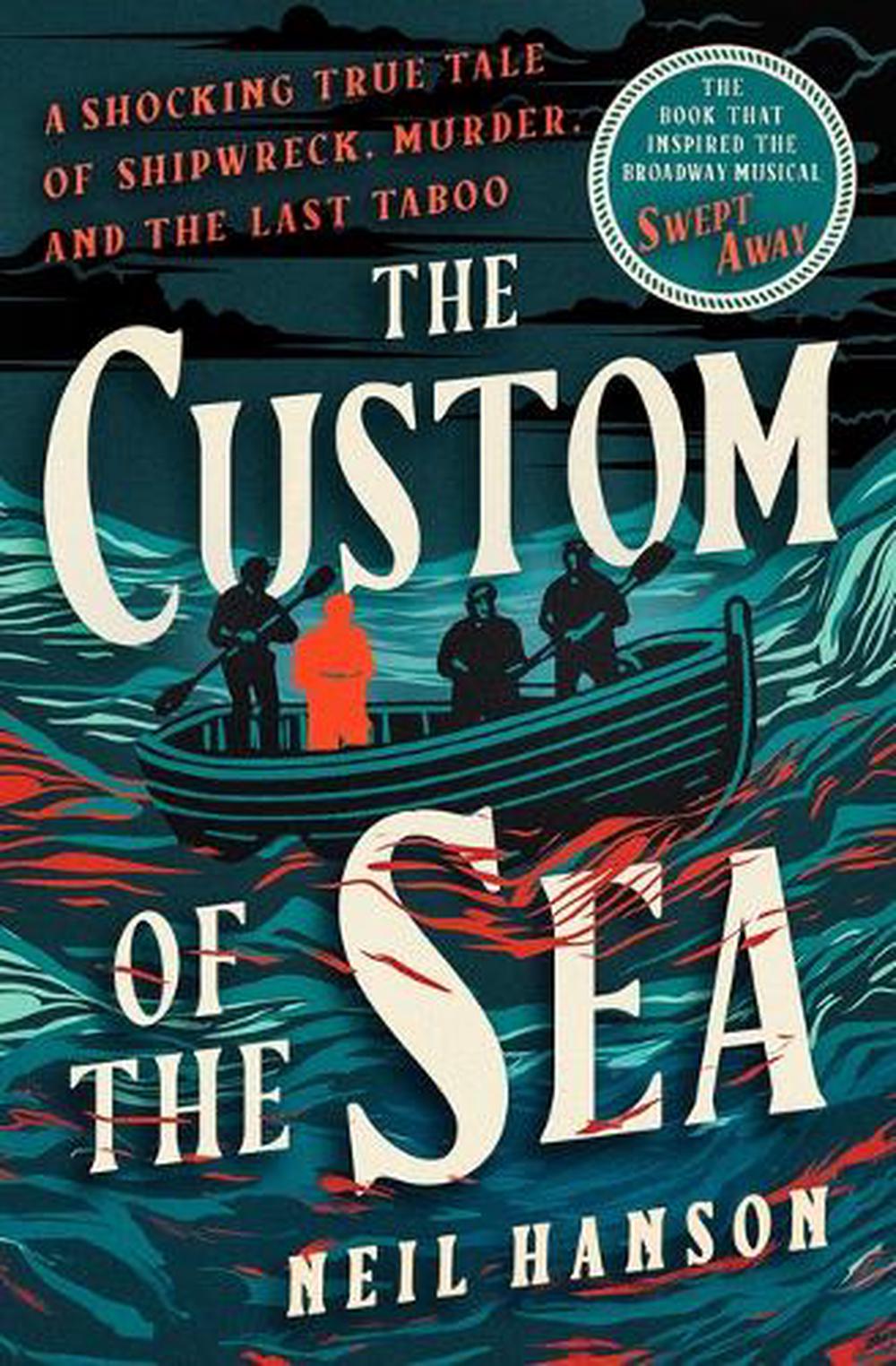 The Custom of the Sea by Neil Hanson - ISBN: 9781504096898