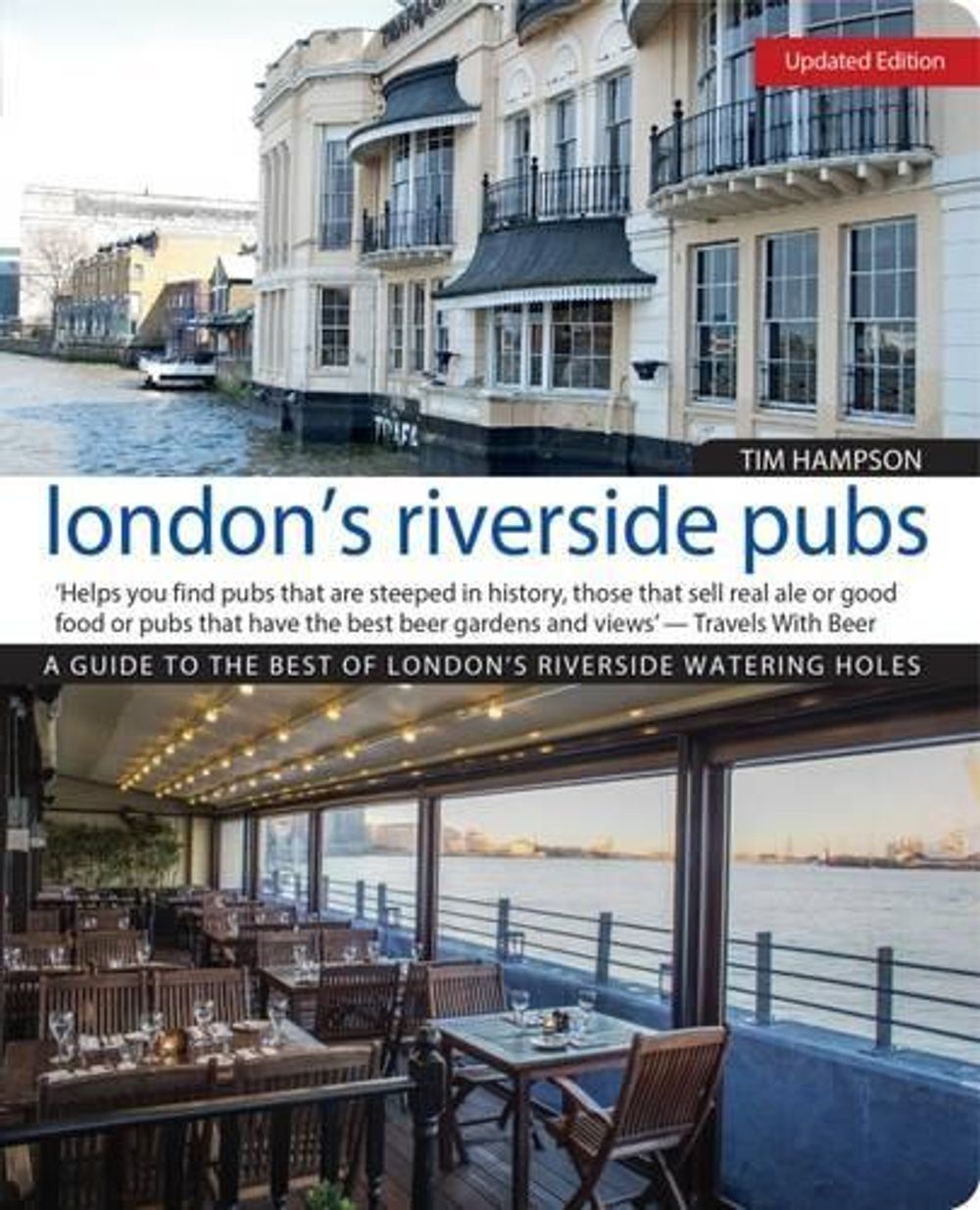 London's Riverside Pubs, Updated Edition by Tim Hampson - ISBN: 9781504800211