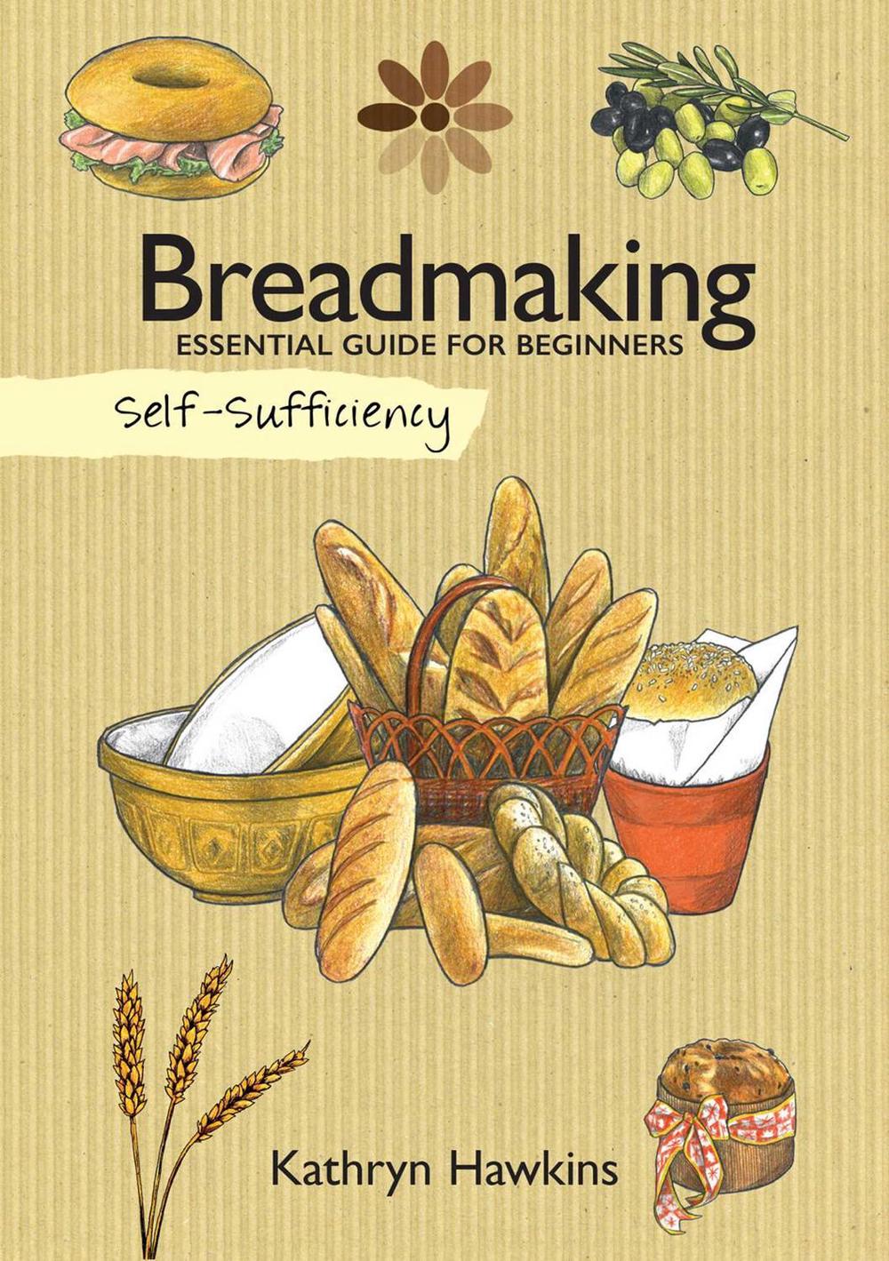 Self-Sufficiency: Breadmaking, 9781504800594