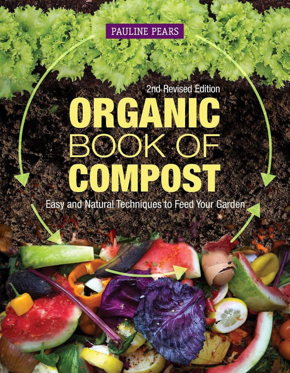 Organic Book of Compost, 2nd Revised Edition by Pauline Pears - ISBN: 9781504801232