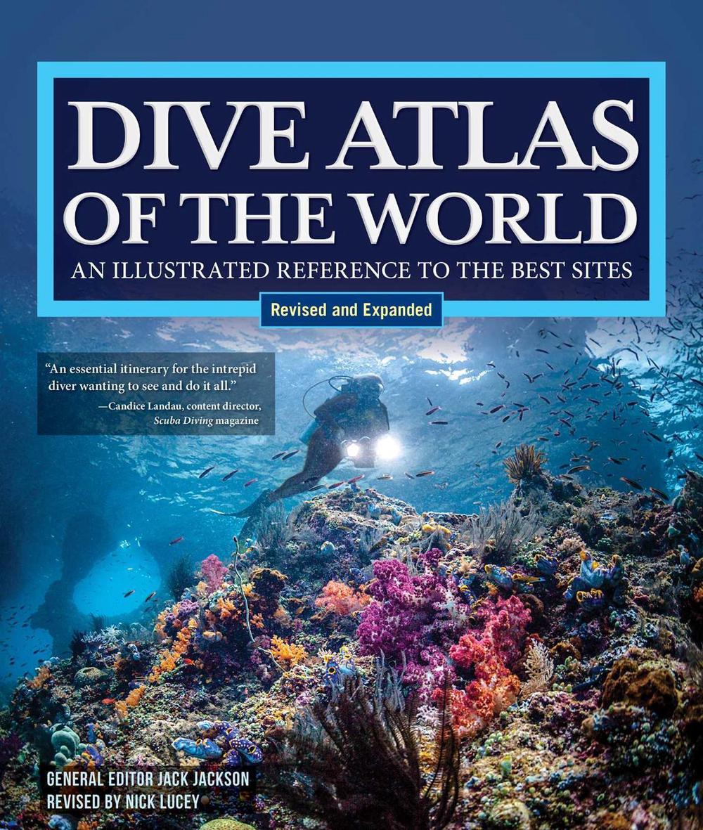 Dive Atlas of the World, Revised and Expanded Edition, 9781504801454