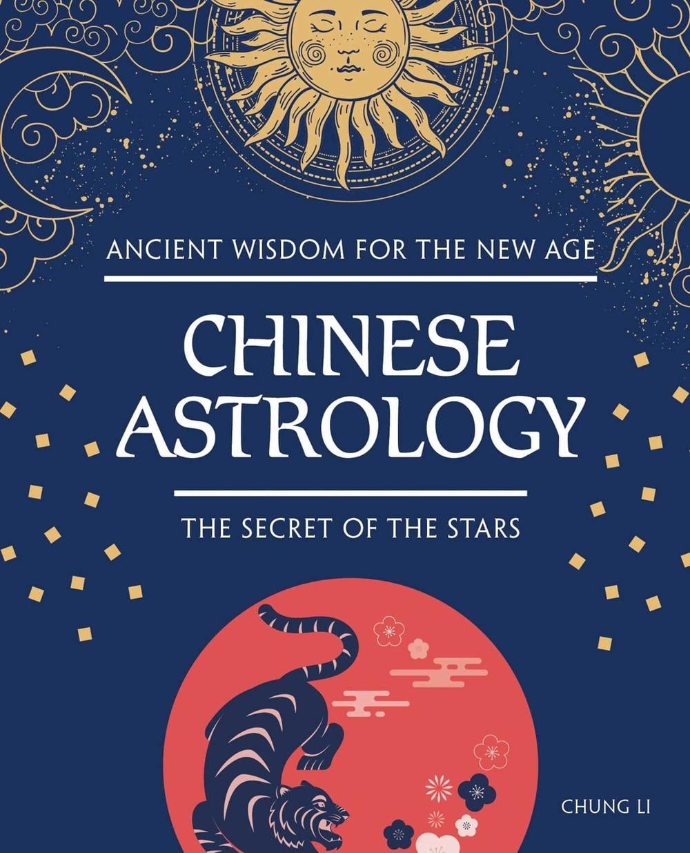 Chinese Astrology by Chung Li - ISBN: 9781504801577