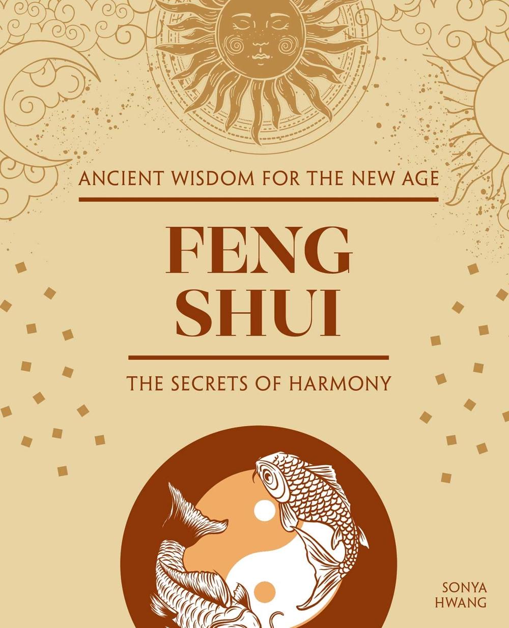 Feng Shui by Sonya Hwang - ISBN: 9781504801584